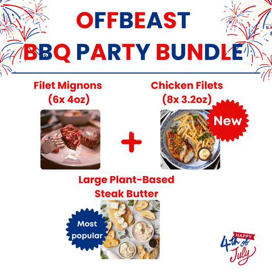 4th of July BBQ Party Bundle (6x Filet Mignon, 8x Chicken Filet + 1x Large Steak Butter!!) - Offbeast